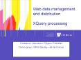 Web data management and distribution XQuery processing PowerPoint PPT Presentation