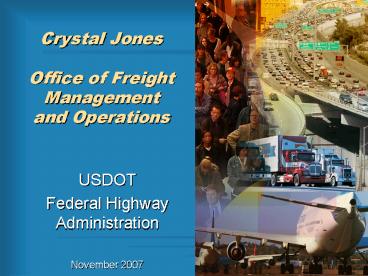 Crystal Jones Office of Freight Management and Operations