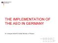THE IMPLEMENTATION OF THE AEO IN GERMANY PowerPoint PPT Presentation