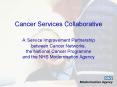 Cancer Services Collaborative A Service Improvement Partnership between Cancer Networks, the Nationa PowerPoint PPT Presentation