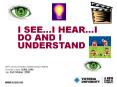 I SEEI HEARI DO AND I UNDERSTAND PowerPoint PPT Presentation