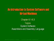 An Introduction to System Software and Virtual Machines