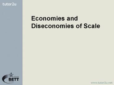 Economies and Diseconomies of Scale
