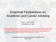 Empirical Perspectives on Academic and Career Advising Paul A. Gore, Ph.D. University of Utah PowerPoint PPT Presentation