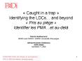 Caught in a trap Identifying the LDCs and beyond Pris au pige Identifier les PMAet audel PowerPoint PPT Presentation