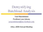Demystifying Batchload Analysis