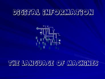 Digital Information The Language of Machines