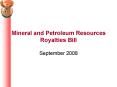 Mineral and Petroleum Resources Royalties Bill PowerPoint PPT Presentation