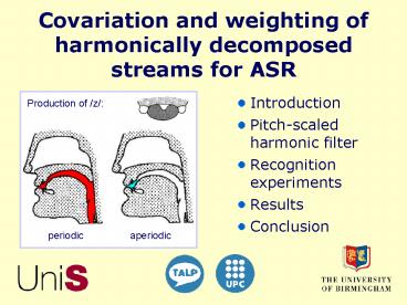 Covariation and weighting of harmonically decomposed streams for ASR