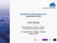 Qualitative Data Resources: Qualidata UKDA