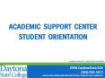 ACADEMIC SUPPORT CENTER STUDENT ORIENTATION PowerPoint PPT Presentation