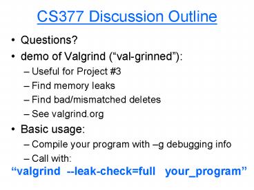 CS377 Discussion Outline