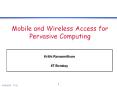 Mobile%20and%20Wireless%20Access%20for%20Pervasive%20Computing PowerPoint PPT Presentation