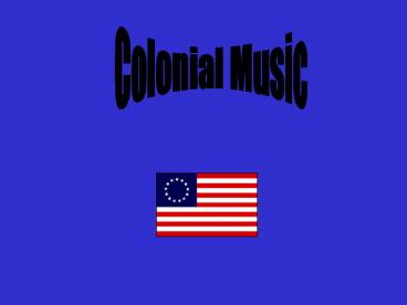 Colonial Music