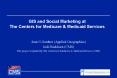 GIS and Social Marketing at The Centers for Medicare PowerPoint PPT Presentation