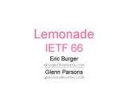 Lemonade IETF 66