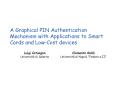 A Graphical PIN Authentication Mechanism with Applications to Smart Cards and Low-Cost devices PowerPoint PPT Presentation