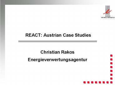 REACT: Austrian Case Studies