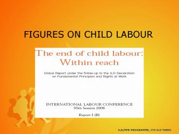 FIGURES ON CHILD LABOUR