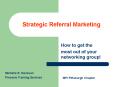 Strategic Referral Marketing PowerPoint PPT Presentation