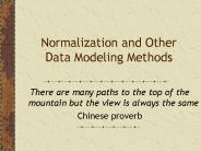 Normalization and Other Data Modeling Methods