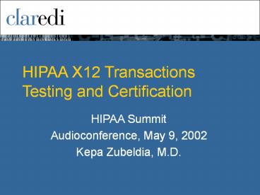 HIPAA X12 Transactions Testing and Certification