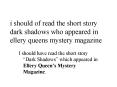 i should of read the short story dark shadows who appeared in ellery queens mystery magazine PowerPoint PPT Presentation