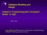 Chapter 5: Transforming the Conceptual  Model To SQL