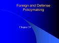 Foreign and Defense Policymaking PowerPoint PPT Presentation