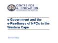 eGovernment and the eReadiness of NPOs in the Western Cape PowerPoint PPT Presentation