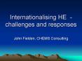 Internationalising HE challenges and responses PowerPoint PPT Presentation
