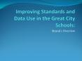 Improving Standards and Data Use in the Great City Schools: PowerPoint PPT Presentation
