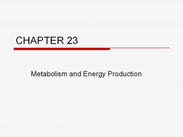 Metabolism and Energy Production