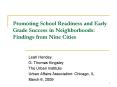 Promoting School Readiness and Early Grade Success in Neighborhoods: Findings from Nine Cities PowerPoint PPT Presentation