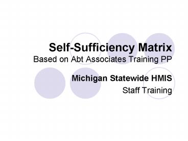 SelfSufficiency Matrix Based on Abt Associates Training PP