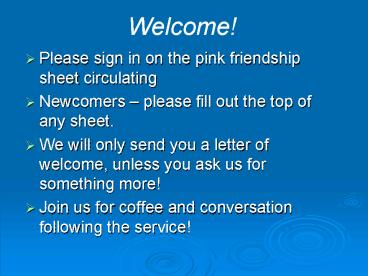 Please sign in on the pink friendship sheet circulating