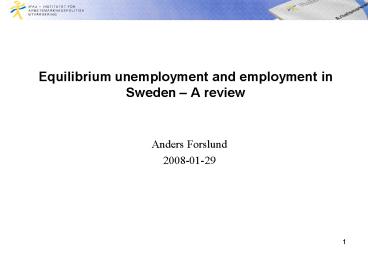 Equilibrium unemployment and employment in Sweden 