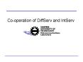 Co-operation of DiffServ and IntServ PowerPoint PPT Presentation