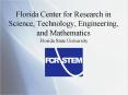 Florida Center for Research in Science, Technology, Engineering, and Mathematics PowerPoint PPT Presentation