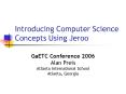 Introducing Computer Science Concepts Using Jeroo PowerPoint PPT Presentation