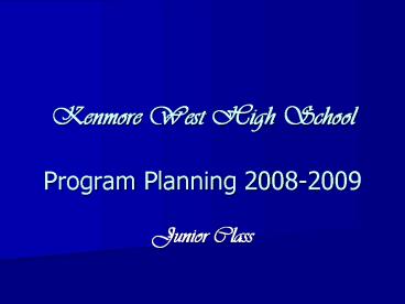 Kenmore West High School Program Planning 20082009
