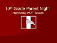 10th Grade Parent Night Interpreting PSAT Results PowerPoint PPT Presentation
