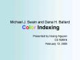 Michael J. Swain and Dana H. Ballard Color Indexing PowerPoint PPT Presentation
