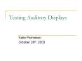 Testing Auditory Displays PowerPoint PPT Presentation