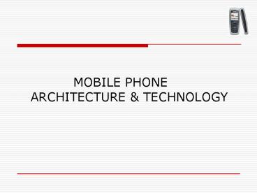 PPT – MOBILE PHONE ARCHITECTURE PowerPoint presentation | free to ...
