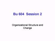 Bu 604 Session 2