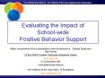 Evaluating the Impact of Schoolwide Positive Behavior Support PowerPoint PPT Presentation