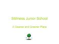 Stillness Junior School PowerPoint PPT Presentation