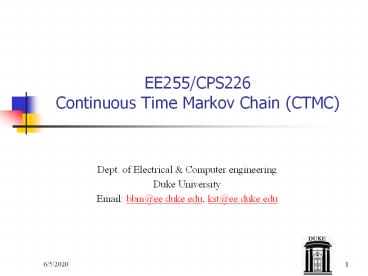 EE255/CPS226 Continuous Time Markov Chain (CTMC)