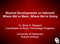 Musical Developments on Internet2 Where We PowerPoint PPT Presentation